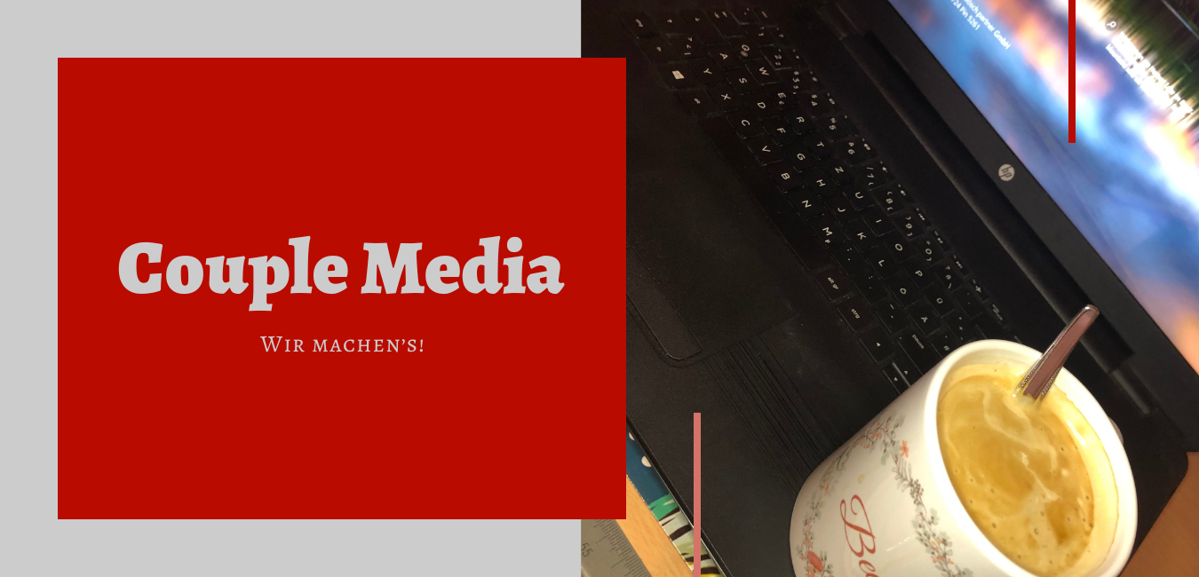 Couple Media - wir machen's!